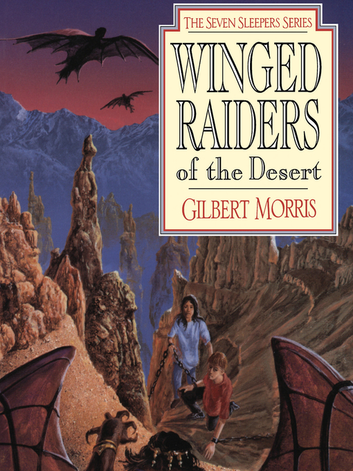 Title details for Winged Raiders of the Desert by Gilbert Morris - Available